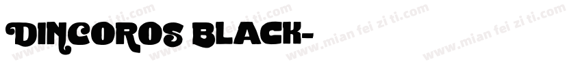 DINCOROS Black字体转换